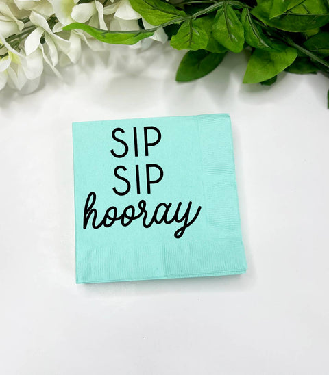 Sip Sip Hooray Cocktail Napkins With Saying, Funny Gift